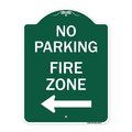 Signmission No Parking Sign Fire Zone W/ Left Arrow, Green & White Aluminum Sign, 18" x 24", GW-1824-23673 A-DES-GW-1824-23673